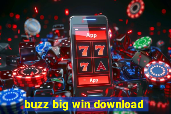 buzz big win download